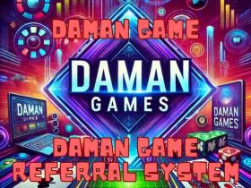 daman game referral system